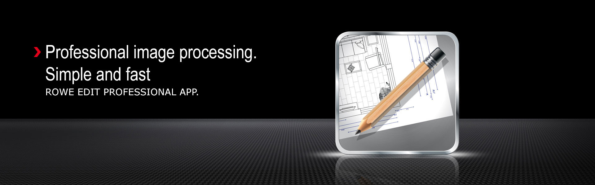 ROWE EDIT PROFESSIONAL APP